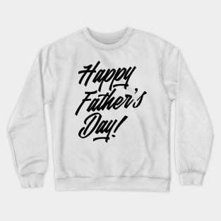 Simple Happy Father's Day Calligraphy Crewneck Sweatshirt